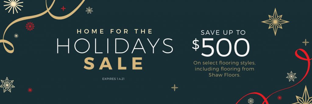 Home for the Holidays Sale | Markville Carpet & Flooring